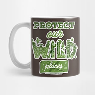 Protect Our Wild Places Mug